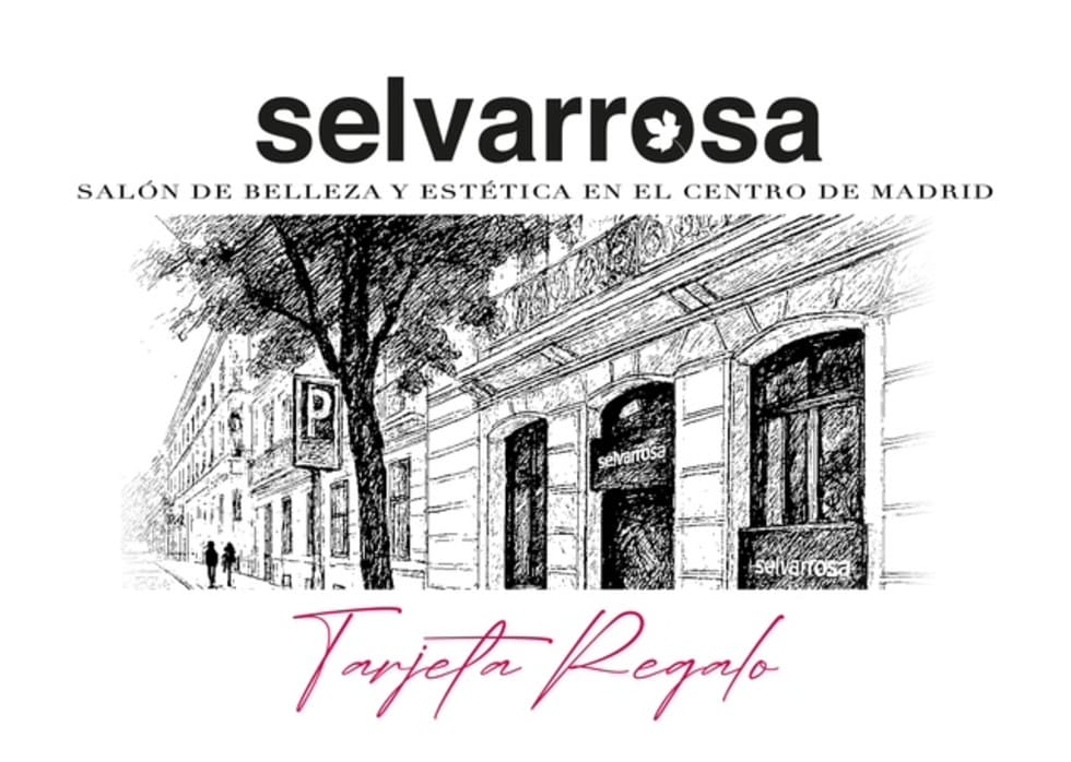 Tarjeta regalo de Selvarrosa, salón de belleza y estética en el centro de Madrid, ideal para regalar